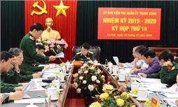 Kỳ họp thứ 14 Ủy ban Kiểm tra Quân ủy Trung ương